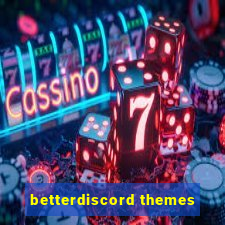 betterdiscord themes